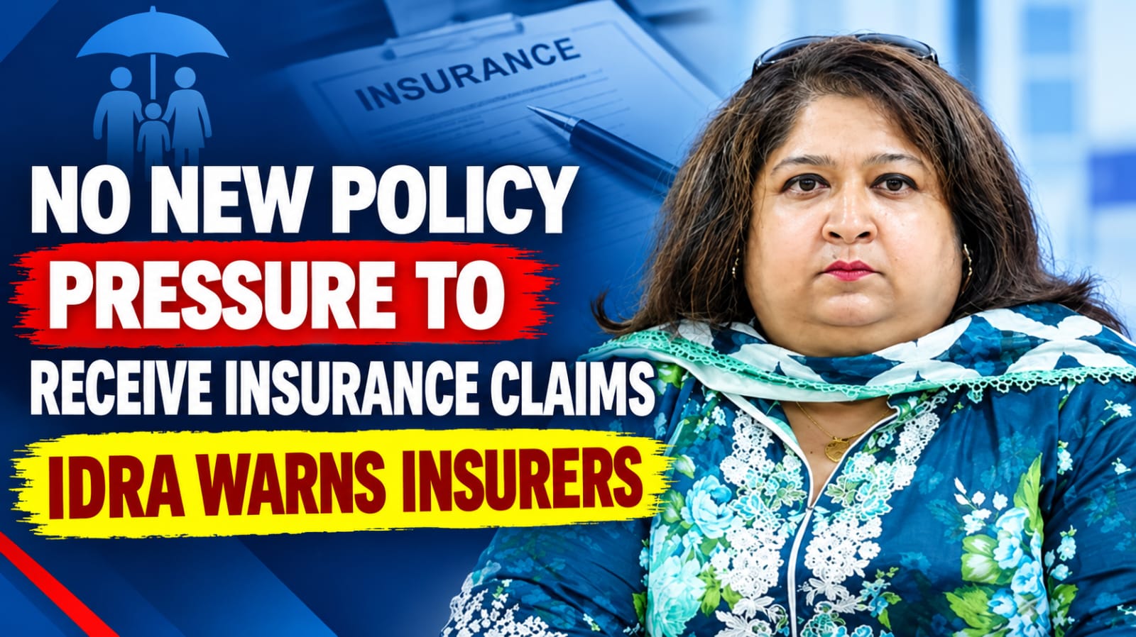 IDRA BANS NEW POLICY ISSUANCE LINKED TO INSURANCE CLAIM SETTLEMENT